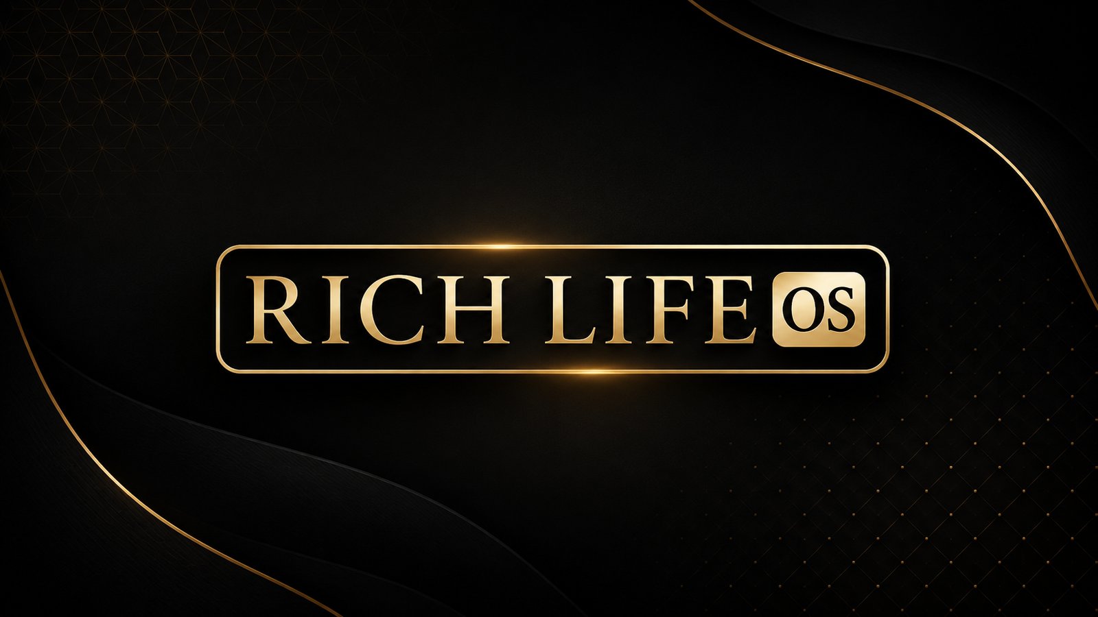 Rich Life OS